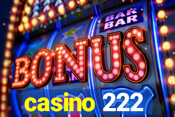 casino 222